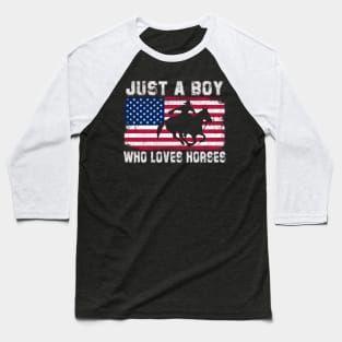Just a boy who loves horses American Flag Baseball T-Shirt